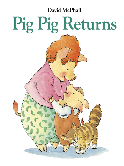 Title details for Pig Pig Returns by David McPhail - Available